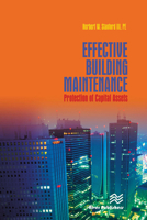 Effective Building Maintenance: Protection of Capital Assets 8770229074 Book Cover