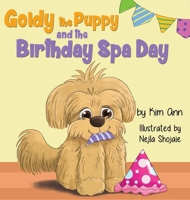 Goldy the Puppy and the Birthday Spa Day: (Goldy the Puppy Book 3) 1734707283 Book Cover