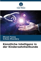 Künstliche Intelligenz in der Kinderzahnheilkunde 620583457X Book Cover