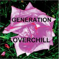 Generation Overchill: Renaissance der engagierten Emotionalit?t 3752879297 Book Cover