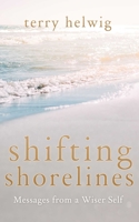 Shifting Shorelines: Messages From a Wiser Self 1632280728 Book Cover