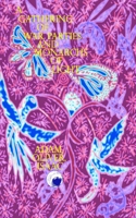 A Gathering of War Parties and Monarchs of Light 1949525902 Book Cover