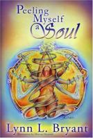 Peeling Myself a Soul 1571974113 Book Cover
