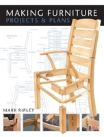 Making Furniture: Projects and Plans 1861085605 Book Cover