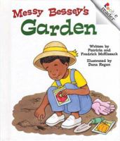 Messy Bessey's Garden (Rookie Readers) 0516273868 Book Cover