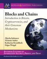 Blocks and Chains: Introduction to Bitcoin, Cryptocurrencies, and Their Consensus Mechanisms 3031012240 Book Cover