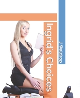 Ingrid's Choices null Book Cover