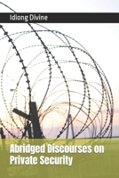 Abridged Discourses on Private Security B0CH2BSSP9 Book Cover