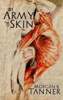 An Army of Skin 1793133247 Book Cover