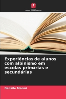 Experiências de alunos com albinismo em escolas primárias e secundárias (Portuguese Edition) 6208730422 Book Cover
