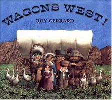 Wagons West! 0374482101 Book Cover