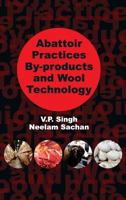Abattoir Practices By-products and Wool Technology 9386546604 Book Cover