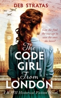 The Code Girl From London: A WWII Historical Fiction Novel 9655754154 Book Cover