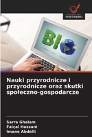 Nauki przyrodnicze i przyrodnicze oraz skutki spoleczno-gospodarcze 6209100406 Book Cover