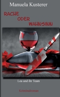Rache oder Wahnsinn: Lea und ihr Team 3819267271 Book Cover