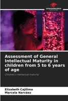 Assessment of General Intellectual Maturity in children from 5 to 6 years of age: Children's intellectual maturity 6206347583 Book Cover