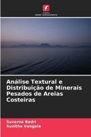 Analyse texturale et distribution des min�raux lourds dans les sables c�tiers 6205270706 Book Cover