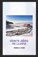 Veinte años de lluvia (Spanish Edition) B0GZJR455F Book Cover