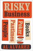 Risky Business: People, Pastimes, Poker and Books 0747587442 Book Cover