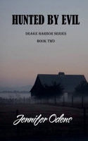 Hunted by Evil B0FX3RPVBL Book Cover