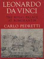 Leonardo Da Vinci: The Royal Palace at Romorantin 0674524551 Book Cover