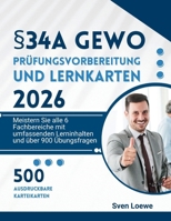 §34a Gewo Prüfungsvorbereitung und Lernkarten 2026: Meistern Sie alle 6 Fachbereiche mit umfassenden Lerninhalten und über 900 Übungsfragen (German Edition) B0GV8B3K2P Book Cover