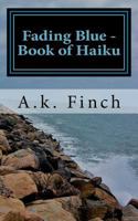 Fading Blue - Book of Haiku 1984120573 Book Cover