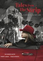 Tales from the Strip: A Century in the Fast Lane 1626400393 Book Cover