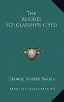 The Rhodes Scholarships 1017897913 Book Cover