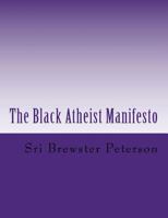The Black Atheist Manifesto 151167962X Book Cover