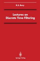 Lectures on Discrete Time Filtering 1461383943 Book Cover