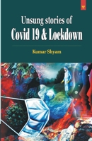Unsung Stories of Covid 19 & Lockdown 938113040X Book Cover