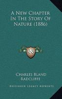 A New Chapter In The Story Of Nature 1165474395 Book Cover