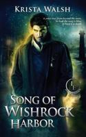 Song of Wishrock Harbor 1542357748 Book Cover