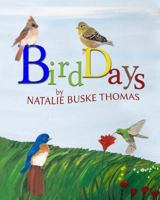Bird Days : A Watch Me Paint Book 1976080568 Book Cover