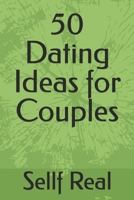 50 Dating Ideas for Couples B0H2QZDFRN Book Cover