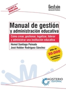 Manual de gestión y administración educativa (Spanish Edition) 9582010835 Book Cover