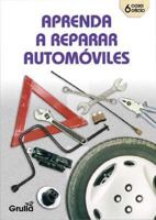 Aprenda a reparar automoviles/Learn how to repair automobiles 9875201839 Book Cover