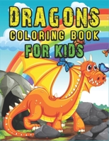 Dragons Coloring Book for Kids: Featuring 40 Fantasy Dragons (A Fantasy-Themed coloring book for kids) 1676819541 Book Cover