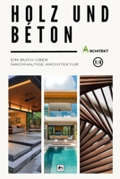 Holz und Beton: Ein Buch über nachhaltige Architektur (German Edition) B0DST6KTVC Book Cover
