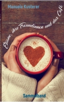 Eliane, ihre Freundinnen und das Café 3755741172 Book Cover