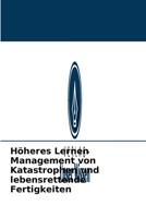 Höheres Lernen Management von Katastrophen und lebensrettende Fertigkeiten 6202950986 Book Cover