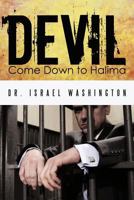 Devil Come Down to Halima 1456717693 Book Cover