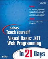 Sams Teach Yourself Visual Basic .NET Web Programming in 21 Days 0672322366 Book Cover