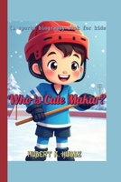 Who is Cale Makar? (A sports biography book for kids): How a Young Boy Danced His Way Into Hockey History! B0F65D1F6J Book Cover