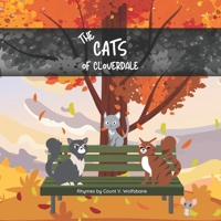 The Cats of Cloverdale: Humorous Rhymes for Children B0BZFD19H8 Book Cover