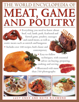 The World Encyclopedia of Meat, Game and Poultry: Everything You Need to Know about Beef, Veal, Lamb, Pork, Feathered and Furred Game, Poultry, Sausages and Cured Meats, as Well as Exotic Meats Such a 0857238175 Book Cover
