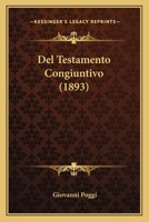 Del Testamento Congiuntivo ... 1286506697 Book Cover