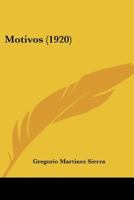 Motivos (1920) 1120649730 Book Cover