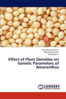 Effect of Plant Densities on Genetic Parameters of Amaranthus 3659317764 Book Cover